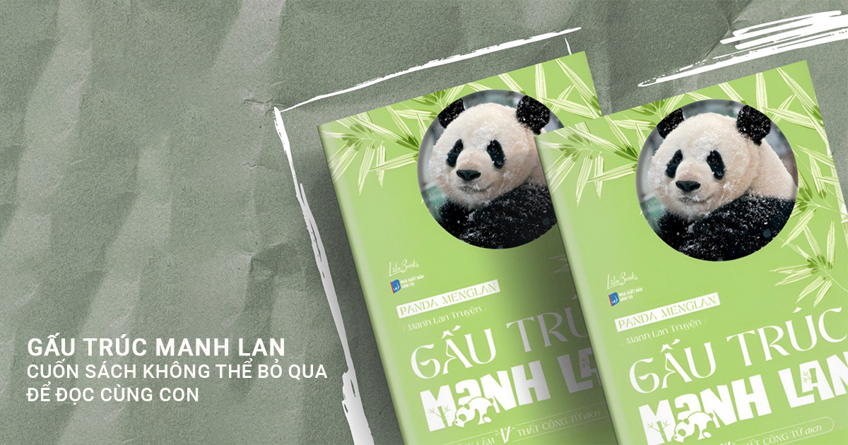 Gấu Trúc Manh Lan - Cuốn Sách Không Thể Bỏ Qua Để Đọc Cùng Con