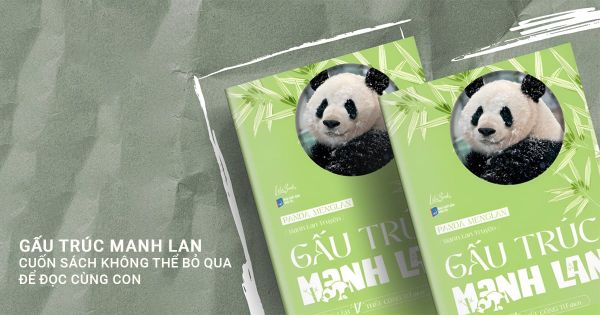 Gấu Trúc Manh Lan - Cuốn Sách Không Thể Bỏ Qua Để Đọc Cùng Con