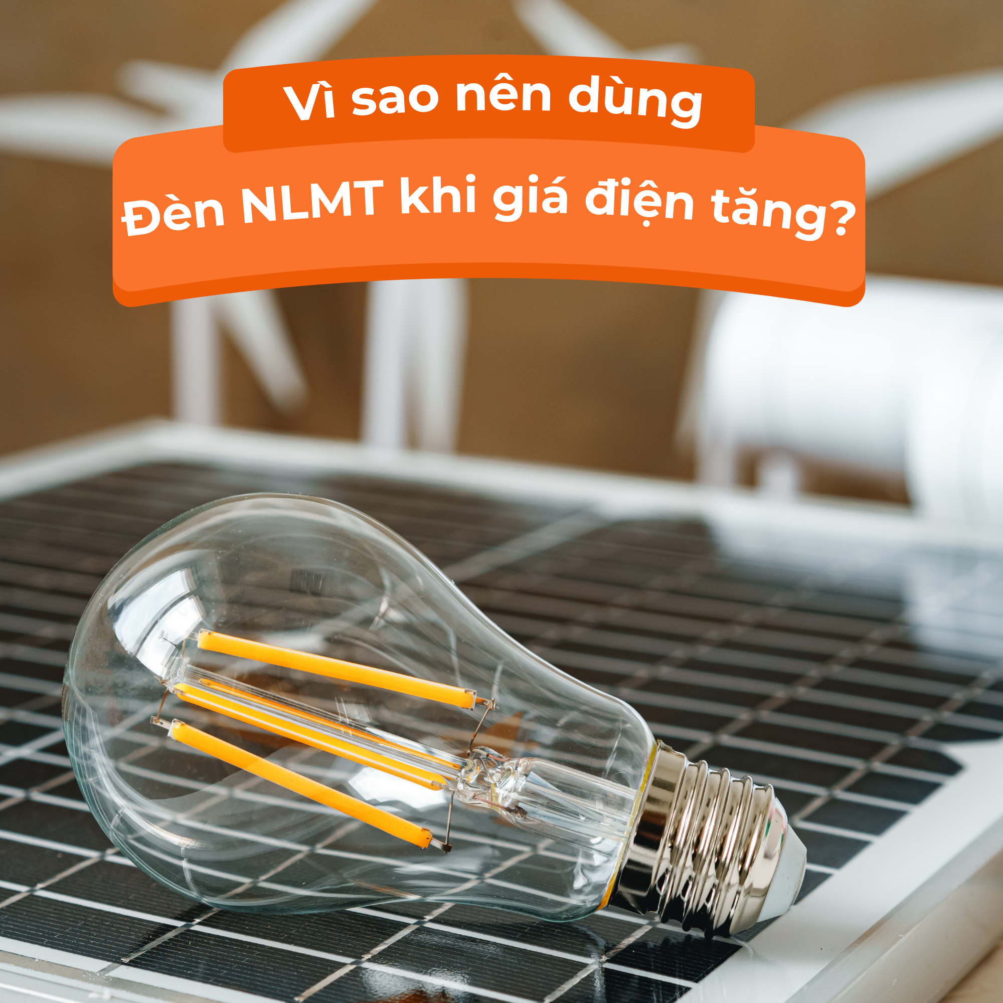 Vì sao nên dùng đèn năng lượng mặt trời trong thời điểm giá điện tăng?