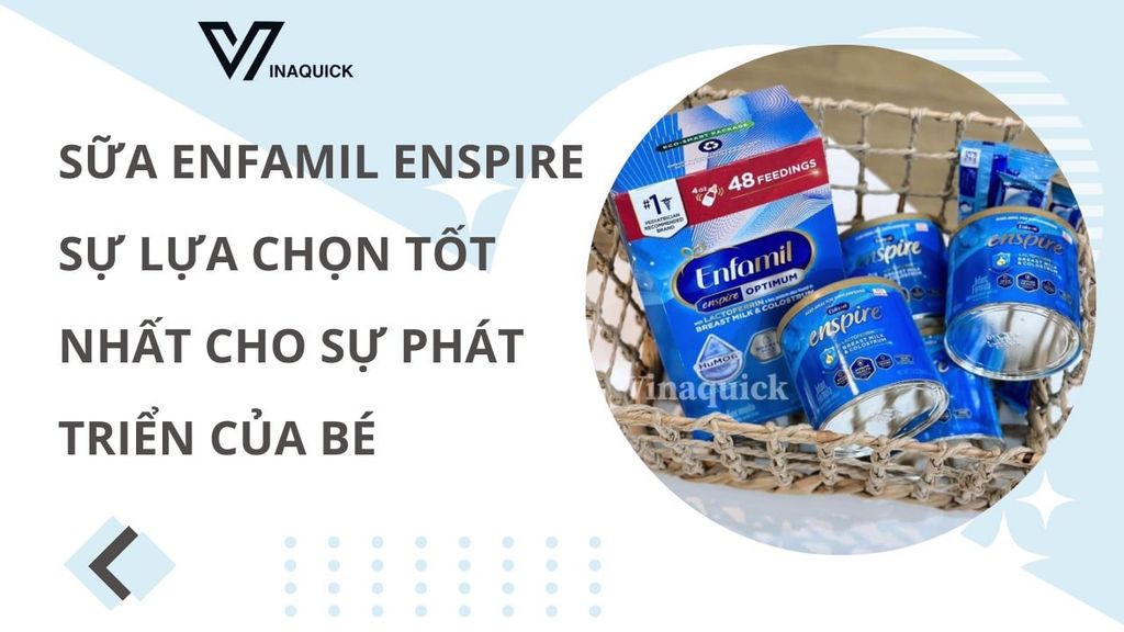 Sữa Enfamil Enspire sự lựa chọn tốt nhất cho sự phát triển của bé