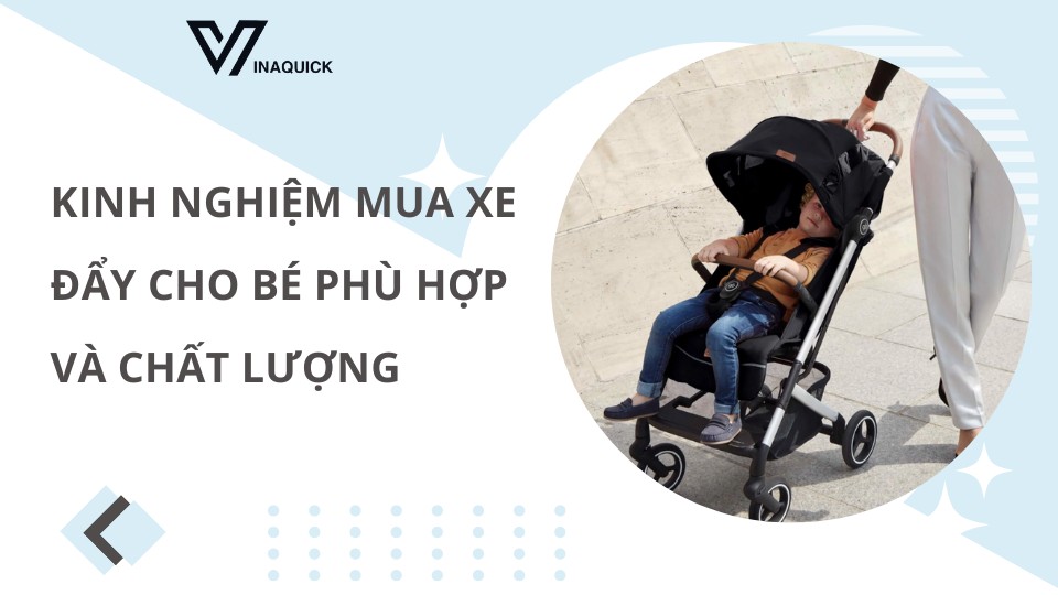 kinh nghiệm mua xe đẩy cho bé