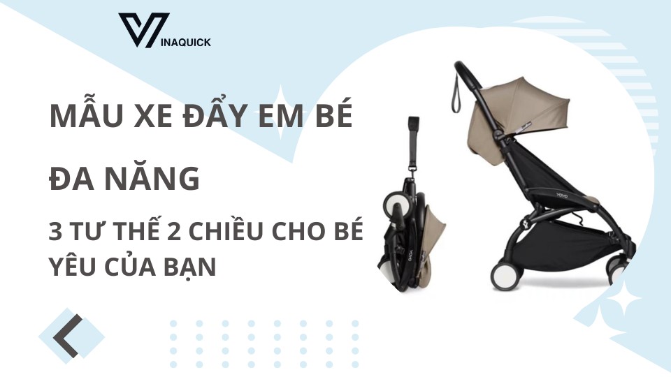 xe đẩy 2 chiều 3 tư thế gấp gọn