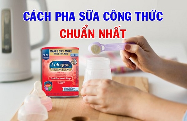 Hướng dẫn cách pha sữa Enfagrow Canada đúng công thức