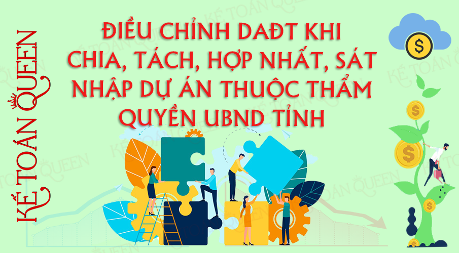 Điều chỉnh Dự án đầu tư trong trường hợp chia, tách, sáp nhập dự án thuộc thẩm quyền UBND cấp tỉnh