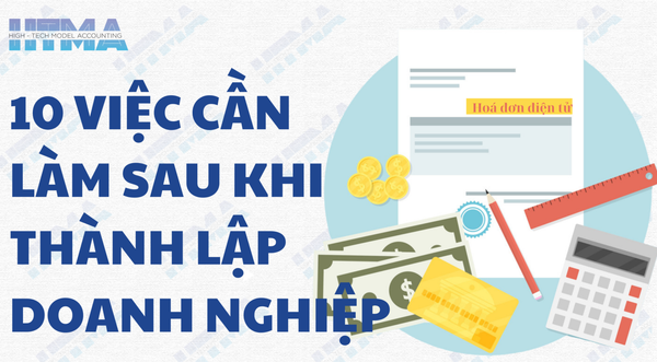 10 việc cần làm sau khi thành lập doanh nghiệp