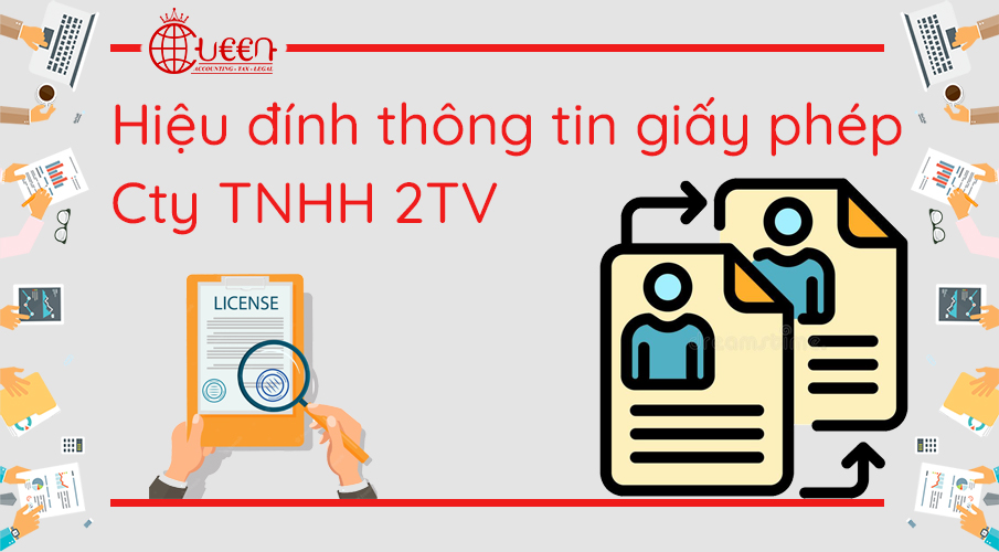 Hiệu đính thông tin đăng ký kinh doanh của Công ty TNHH 2TV trở lên