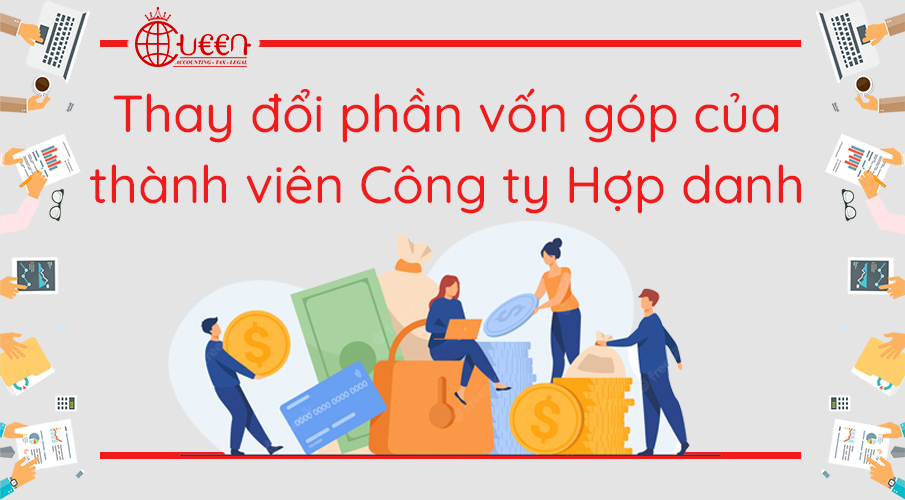 Thay đổi vốn góp của thành viên Công ty Hợp danh