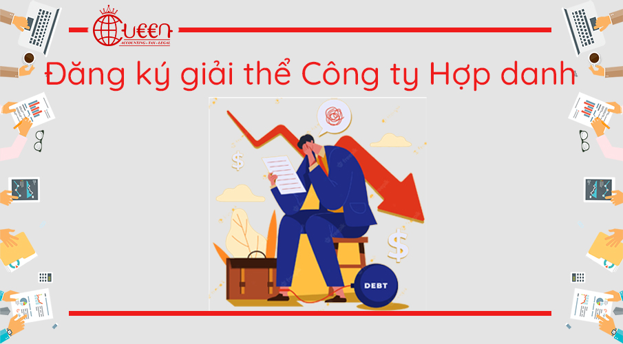 Đăng ký giải thể Công ty Hợp danh mới nhất