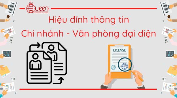 Hiệu đính thông tin đăng ký kinh doanh của chi nhánh, văn phòng đại diện mới nhất