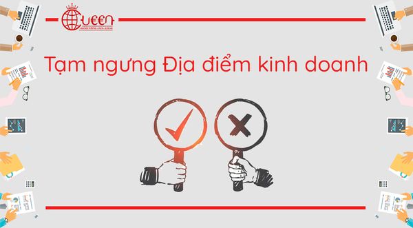 Thủ tục tạm ngừng kinh doanh đối với Địa điểm kinh doanh mới nhất