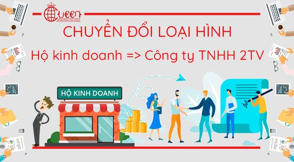 Đăng ký chuyển đổi từ Hộ kinh doanh thành Công ty TNHH 2TV trở lên mới nhất