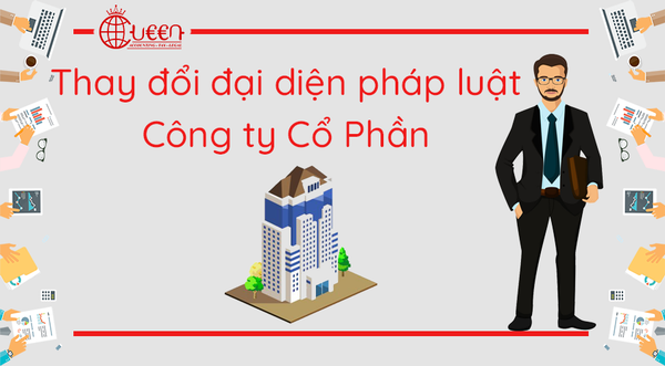 Thay đổi người đại diện theo pháp luật của Công ty Cổ phần mới nhất