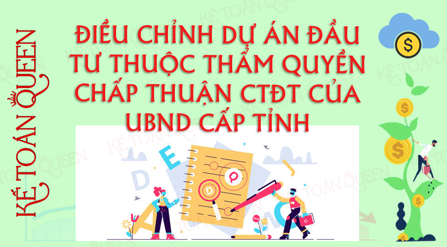 Điều chỉnh dự án đầu tư thuộc thẩm quyền chấp thuận của UBND cấp tỉnh