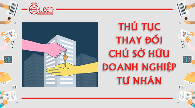 Thay đổi chủ sở hữu Doanh nghiệp tư nhân mới nhất