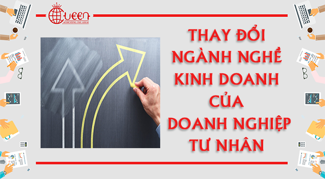 Thay đổi ngành, nghề kinh doanh của Doanh nghiệp tư nhân