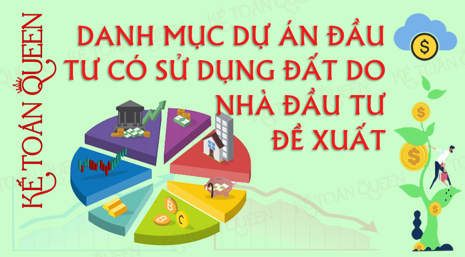 Danh mục dự án đầu tư có sử dụng đất do nhà đầu tư đề xuất