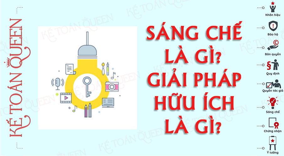 Sáng chế là gì? Giải pháp hữu ích là gì?