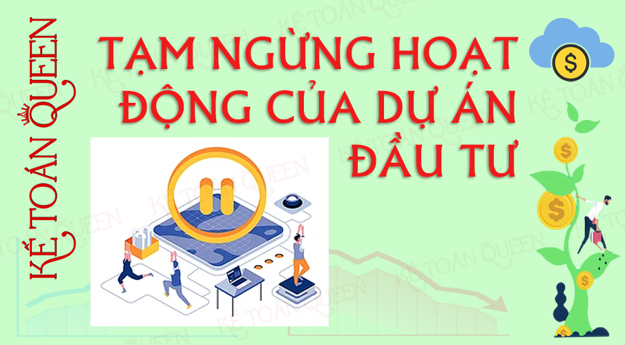 Tạm ngừng hoạt động của dự án đầu tư