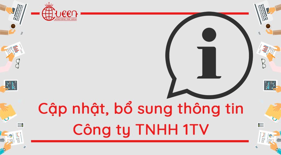 Cập nhật, bổ sung thông tin Công ty TNHH 1TV