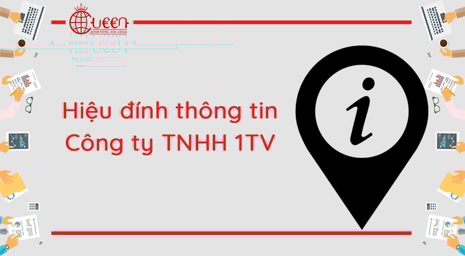 Hiệu đính thông tin đăng ký kinh doanh của Công ty TNHH 1TV