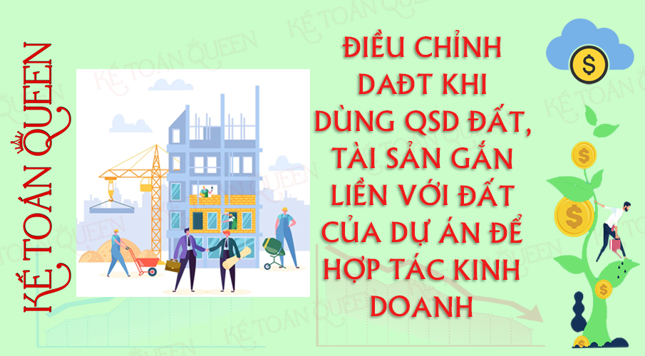 Điều chỉnh DAĐT khi sử dụng QSD đất, tài sản gắn liền đất thuộc dự án