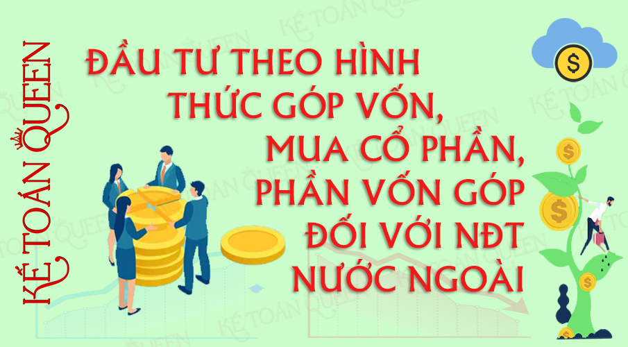 Đầu tư góp vốn, mua cổ phần, phần vốn góp đối với nhà đầu tư nước ngoài