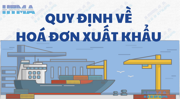 Quy định về hoá đơn đối với hàng hóa, dịch vụ xuất khẩu