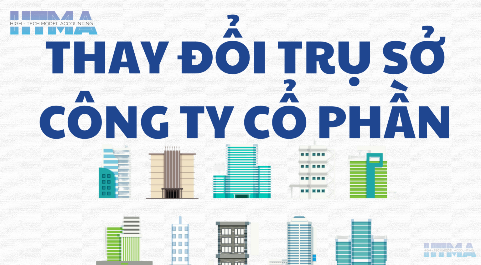 Thay đổi địa chỉ trụ sở chính của Công ty Cổ phần