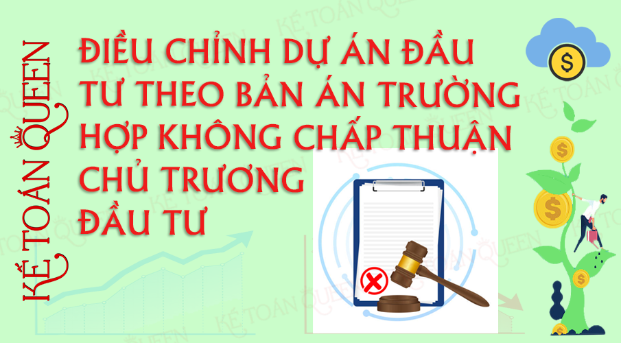 Điều chỉnh dự án đầu tư theo bản án đối với trường hợp không thuộc diện chấp thuận chủ trương