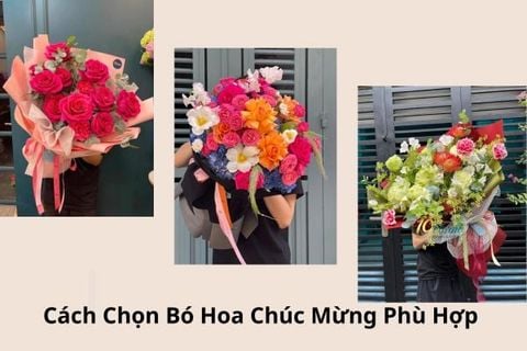 Cách Chọn Các Loại Hoa Chúc Mừng Phù Hợp Theo Từng Sự Kiện