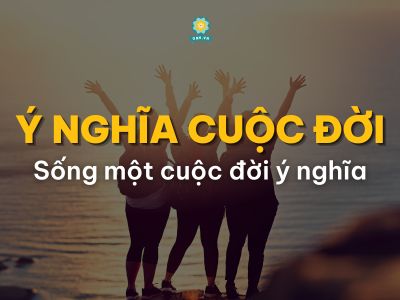 Đi tìm ý nghĩa cuộc đời, lí do vì sao mình phải sống