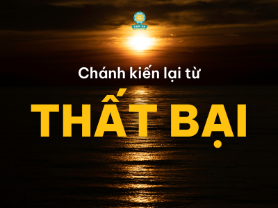 LÀM TỚI ĐÂU THẤT BẠI TỚI ĐÓ VÌ CHƯA HIỂU 3 ĐIỀU NÀY