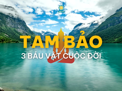 Tam Bảo - 3 báu vật đời người nhất định phải có