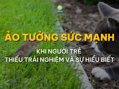 ẢO TƯỞNG SỨC MẠNH CỦA NGƯỜI TRẺ - KHI GÀ CON MANG GIẤC MƠ ĐẠI BÀNG