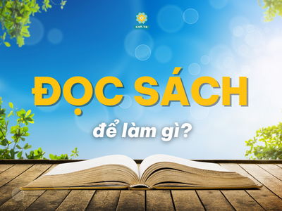 PHẢI BIẾT 7 ĐIỀU NÀY ĐỌC SÁCH MỚI HIỆU QUẢ