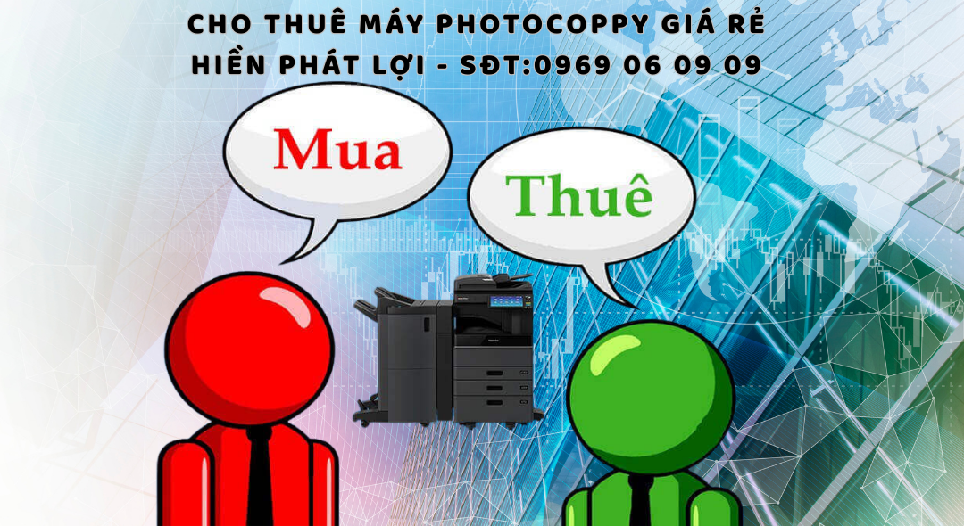 so-sanh-mua-va-thue-may-photocopy